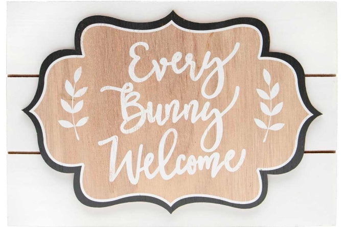 EVERY BUNNY WELCOME SIGN